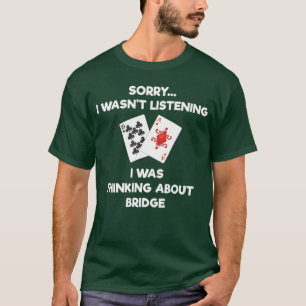 Brücke Lustige Brücke Karte Hören Sie Freunden T-Shirt