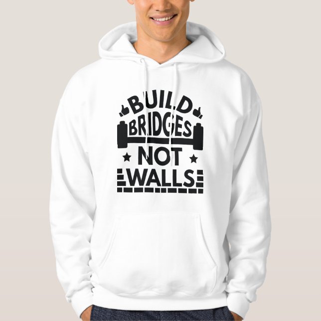Brücken nicht Wände bauen Hoodie (Vorderseite)