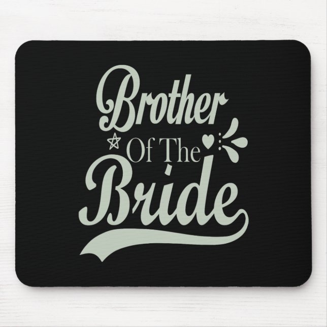 Bruder der Braut Bachelor Bridal Bachelorette Mousepad (Vorne)