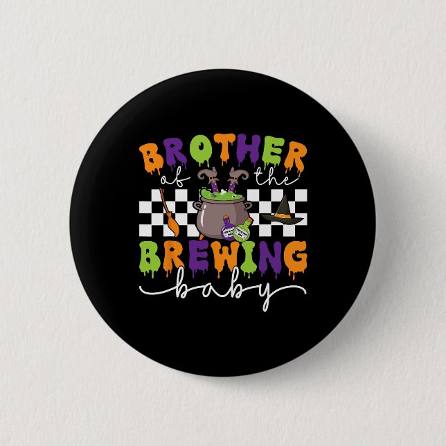 Bruder der Brühe von Halloween Männer Frauen Kinde Button (Vorderseite)