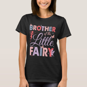 Bruder der kleinen Fee Geburtstagsmädchen Familie  T-Shirt