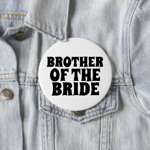 BRUDER DES BRIDE-RUNDSCHALTTON-ABZEICHENS BUTTON