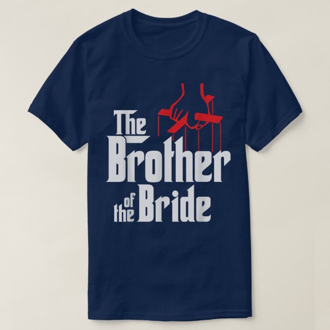 Bruder des Bride Wedding Gift T - Shirt (Design vorne)