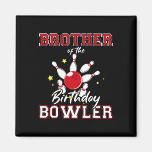Bruder des Geburtstags Bowler Bday Bowling Celebr Magnet