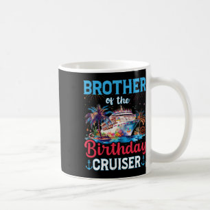 Bruder des Geburtstags Cruiser Funny Cruise Geburt Kaffeetasse