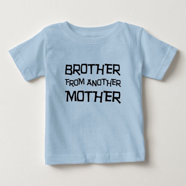 Bruder einer anderen Mutter Baby T-shirt (Vorderseite)