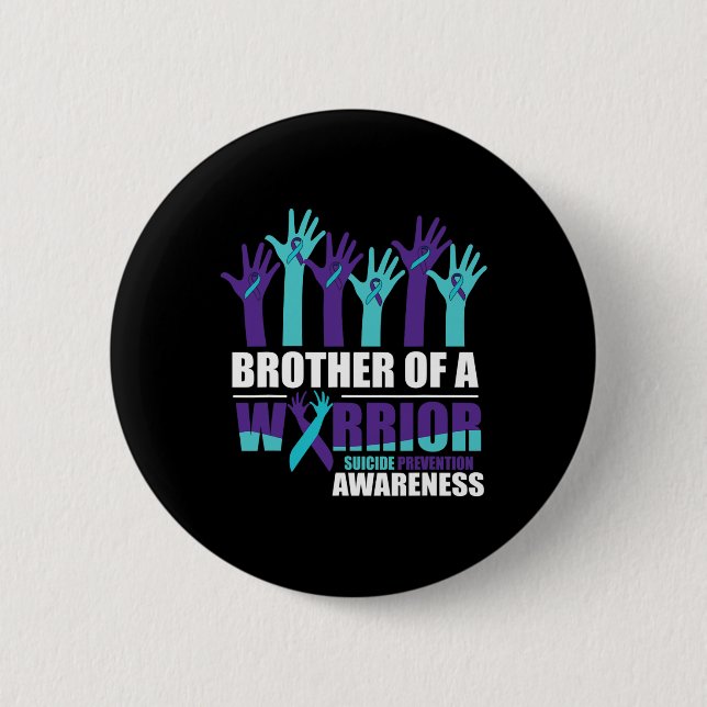 Bruder eines Kriegers Selbstmord Bewusstsein psych Button (Vorderseite)