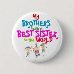 Brüder haben besten Schwester-Knopf Button