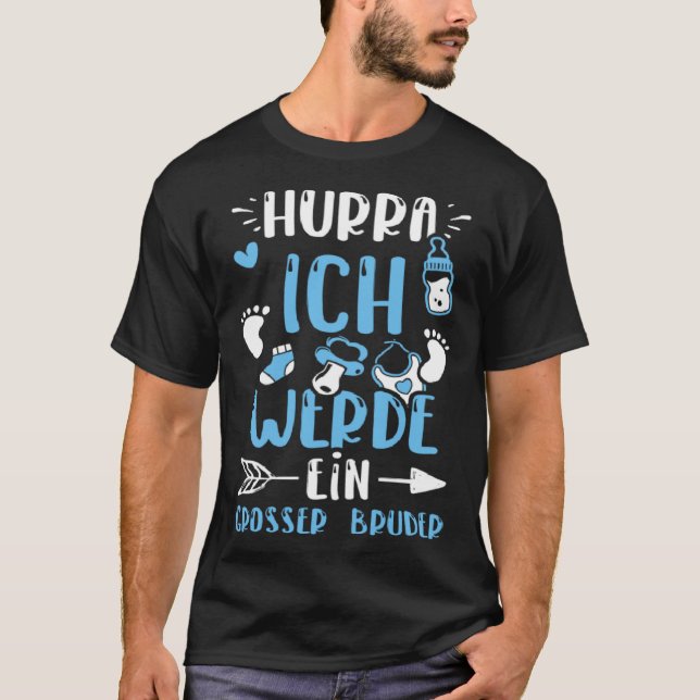 Bruder Hurra Ich Werde Ein Großer Bruder Baby Bo T-Shirt (Vorderseite)