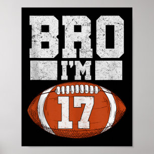 Bruder ich bin 17-jähriger Junge American Football Poster