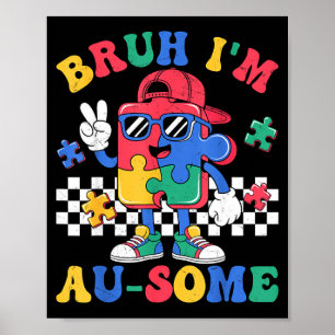 Bruder, ich bin au-some retro-Autismus-Bewusstsein Poster