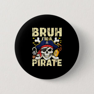 Bruder, ich bin ein Pirat, lustiges Totenkopf-Outf Button