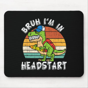 Bruder, ich bin in Headstart Dinosaur Ck Zurück in Mousepad