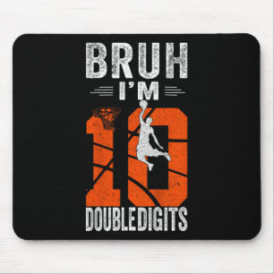 Bruder, ich bin zweistellig 10. Sketll-Spieler-Geb Mousepad
