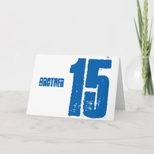 Bruder ist 15. Geburtstag Gruß in blau. Karte