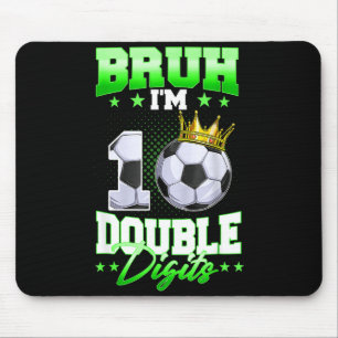 Bruder ist im zweistelligen Bereich Fußball 10. Ge Mousepad