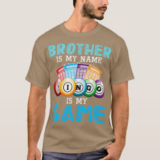 Bruder ist mein Name Bingo ist mein glücklicher Ga T-Shirt