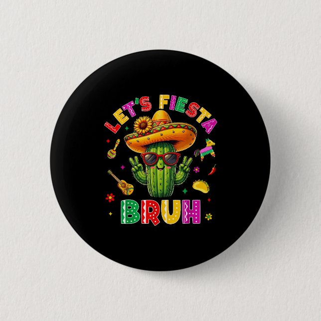 Bruder Lass uns Fiesta Cinco De Mayo Mexikanische  Button (Vorderseite)