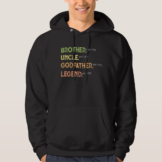 Bruder Onkel Godvater Legende seit Jahr Custom Hoodie (Vorderseite)