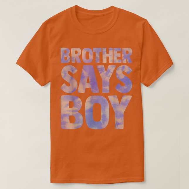 Bruder sagt Junge Geschlecht enthüllt Schwangersch T-Shirt (Design vorne)