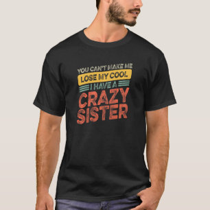 Bruder Schwester kann meinen Coolen nicht verliere T-Shirt