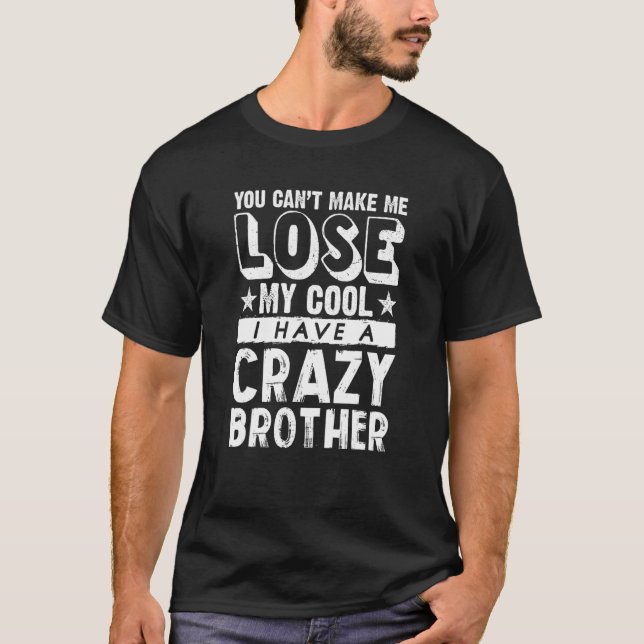 Bruder Schwester kann meinen Coolen nicht verliere T-Shirt (Vorderseite)