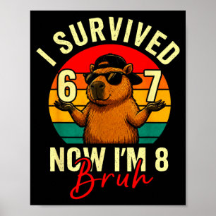 Bruder überlebte 6 7 8 Lustige Capybara 8. Geburts Poster