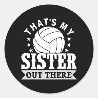 Bruder Volleyball, das ist mein Schwester Volleyba Runder Aufkleber