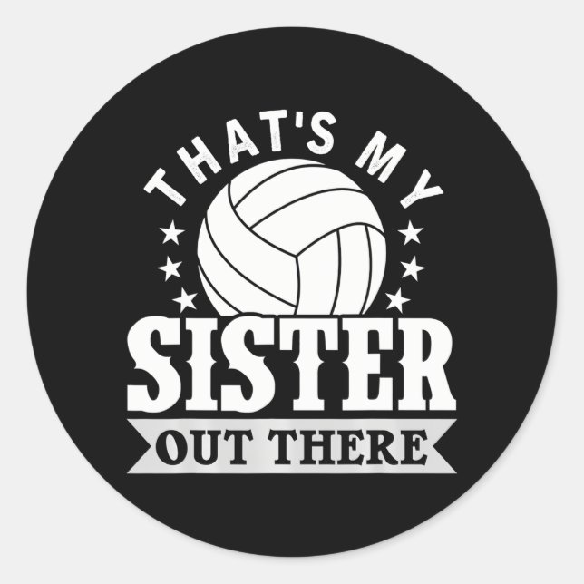 Bruder Volleyball, das ist mein Schwester Volleyba Runder Aufkleber (Vorderseite)