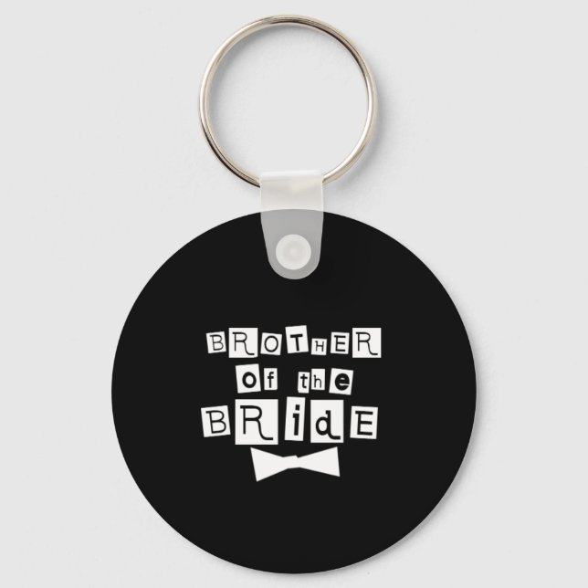 Bruder von Bride White in Black Schlüsselanhänger (Vorderseite)
