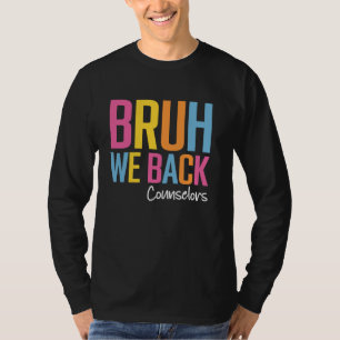 Bruder Wir Sind Zurück 2024 Zurück Zur Schule Bera T-Shirt