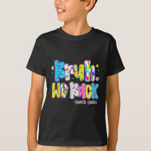 Bruder, wir sind zurück, die Lunch-Damen sind süß, T-Shirt