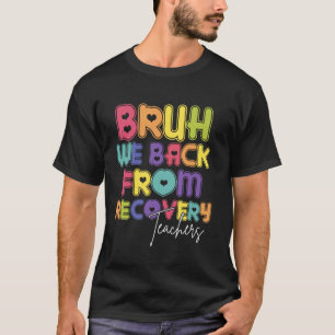 Bruder Wir Sind Zurück Erster Schultag Zurück Zur T-Shirt