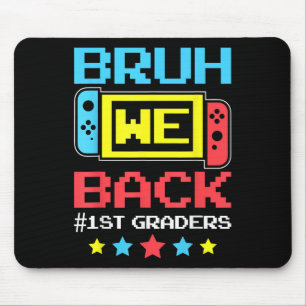 Bruder Wir Sind Zurück Erstklässler Zurück Zur Sch Mousepad