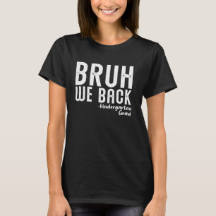 Bruder, wir sind zurück im Kindergarten, erster Ta T-Shirt