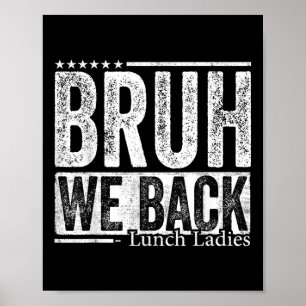 Bruder, wir sind zurück, Lunch-Damen, lustiger Rüc Poster