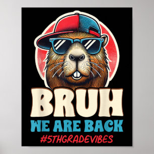 Bruder Wir Sind Zurück Lustige 5. Klasse Capybara Poster