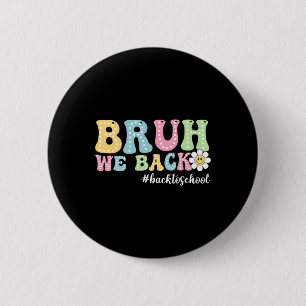 Bruder, wir sind zurück, zurück zur Schule, Jungs, Button
