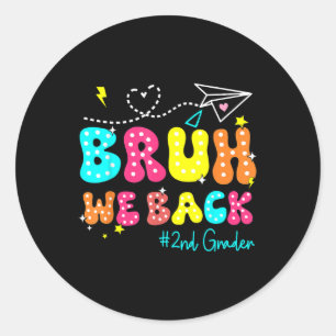 Bruder, wir sind zurück Zweite Klasse Groovy Zurüc Runder Aufkleber