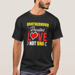 Bruderschaft erfordert Liebe nicht DNA Stepbro Bon T-Shirt