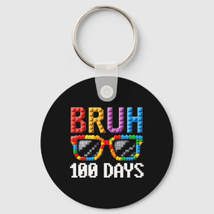 Bruh 100 Days of School Sungles Bulding Block Buil Schlüsselanhänger