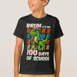 Bruh 100 Tage der Schule Kinder Dinosaurier 100. T T-Shirt