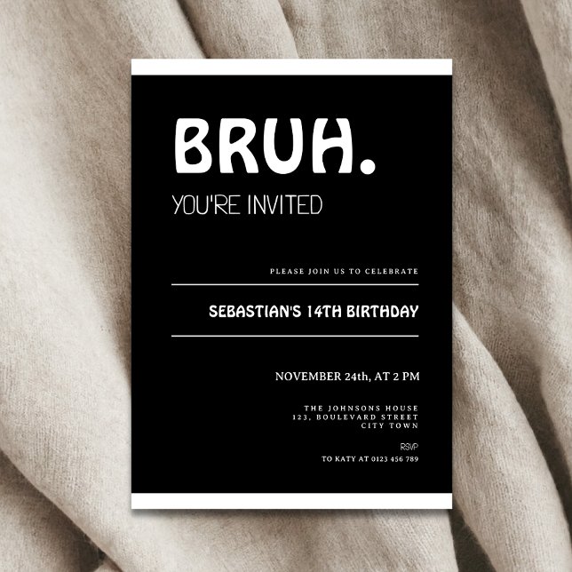 Bruh 14th Birthday Invitation Teens Boy Black (Bruh 14th birthday invitation for boys)