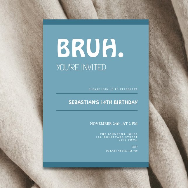 Bruh 14th Birthday Invitation Teens Boy Blue (Bruh 14th birthday invitation for boys)