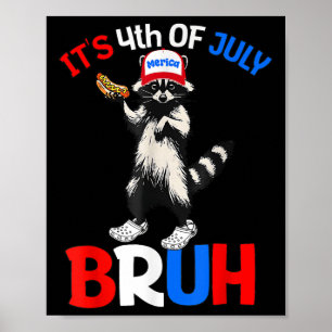 Bruh 4. Juli Jungen Mädchen Kinder Vierter Juli Ra Poster