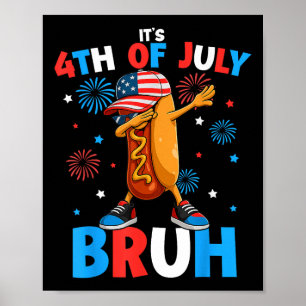 Bruh 4. Juli Lustiger Hotdog 4. Juli Jungen  Poster