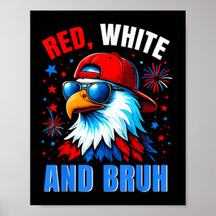 Bruh 4. Juli Outfit Jungen Männer Frauen Rot Weiß Poster