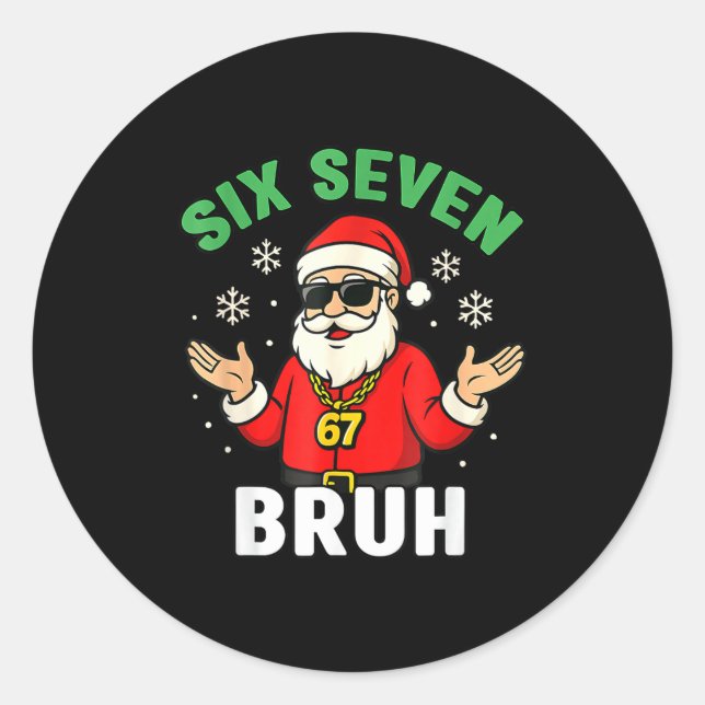 Bruh 67 Christmas Santa Six Seven 6 7 Boys Christm Runder Aufkleber (Vorderseite)