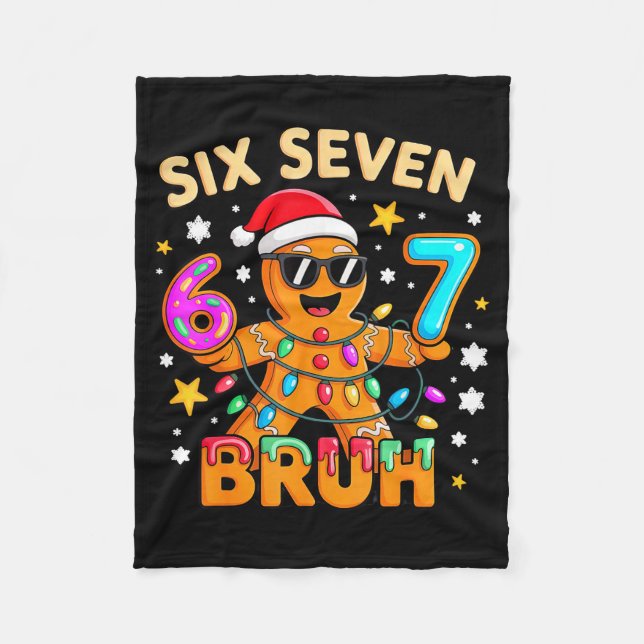 Bruh 67 Christmas Six Seven Gingerbreadman Boys 6  Fleecedecke (Vorderseite)