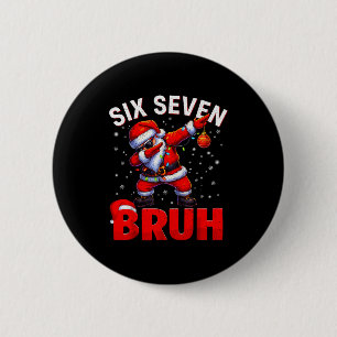 Bruh 67 Dabbing Weihnachtsmann Lustiges Meme Six S Button